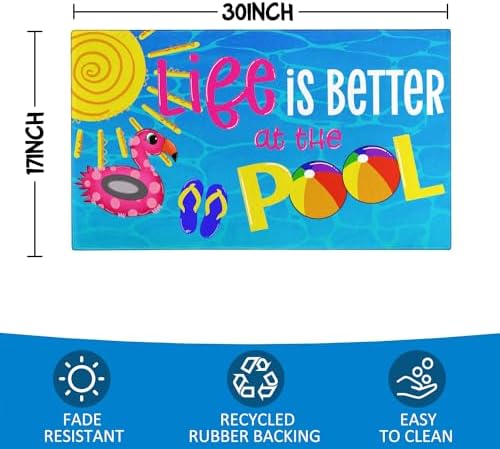 Summer Door Mat,Life is Better at The Pool Indoor Outdoor Non-Slip Doormat,Entryway Front Porch Farmhouse Summer Welcome Door Mat Colorful for Entrance Decor,30" x 17"