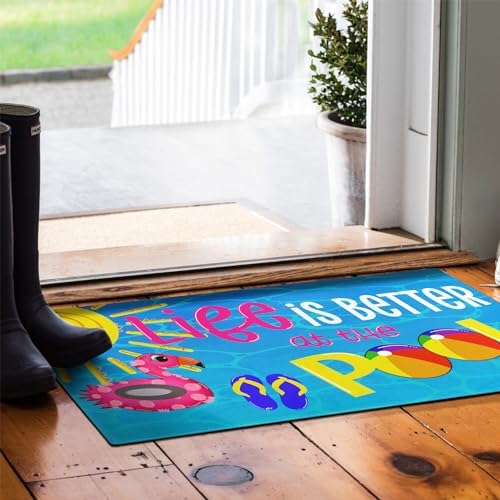 Summer Door Mat,Life is Better at The Pool Indoor Outdoor Non-Slip Doormat,Entryway Front Porch Farmhouse Summer Welcome Door Mat Colorful for Entrance Decor,30" x 17"