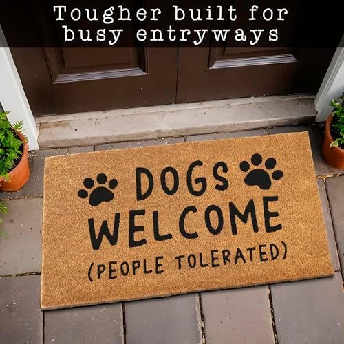 MAINEVENT Dogs Welcome People Tolerated Door Mat 30x17 Inch, Funny Dog Doormat, Mat Dog, Hope You Like Dogs Doormat, Dog Coir Mat