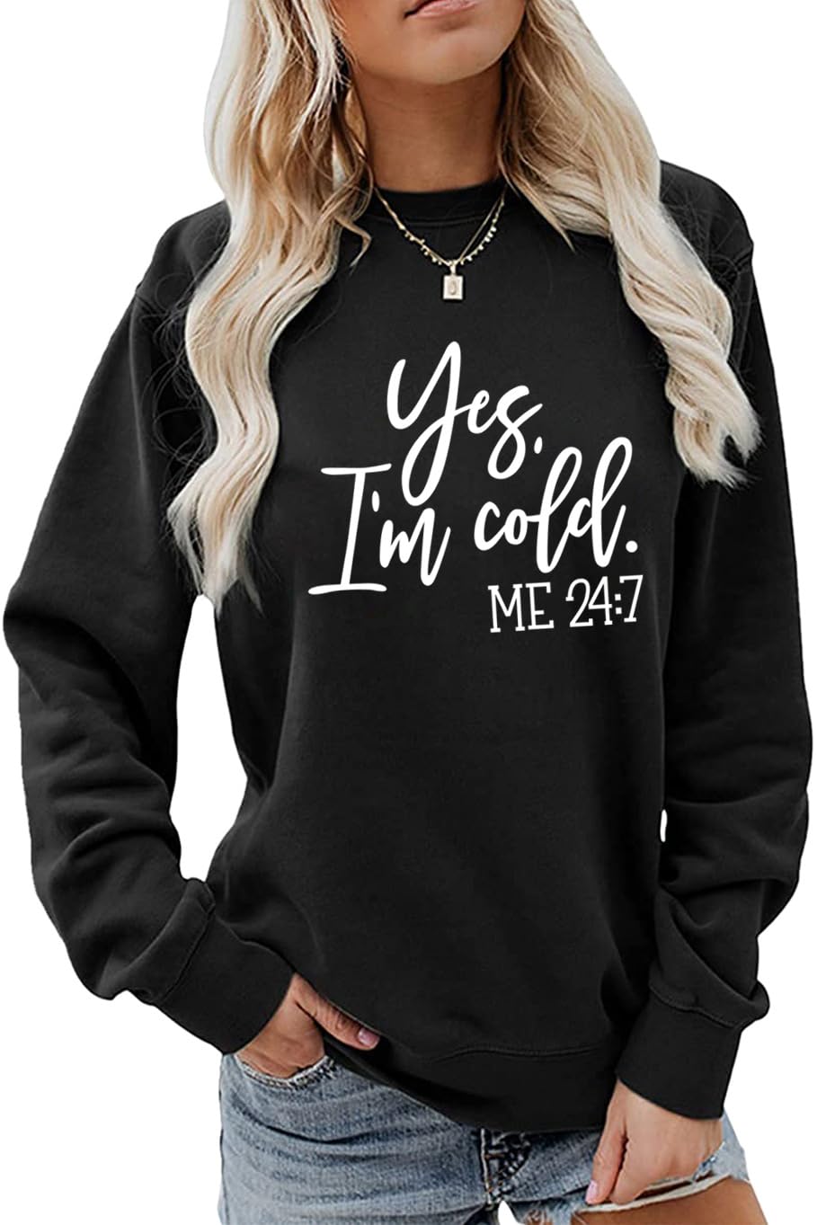 Yes I'm Cold Me 24:7 Sweatshirt for Women Fall Winter Cold Funny Vintage 80s Graphic Tees Hip Hop Pullovers Top black xl