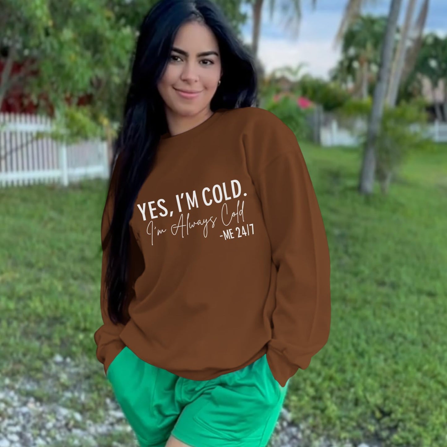 Weetiotio Yes I'M Cold Me 24/7 Always Cold Sweatshirt For Women Crewneck Winter Freezing Sweatshirts Oversized Pullover Hoodie(Brown,M)