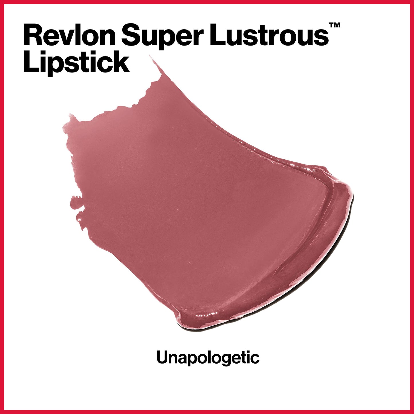 Revlon Super Lustrous Lipstick, Creamy Formula For Soft, Fuller-Looking Lips, Moisturized Feel, Unapologetic, 0.15 oz