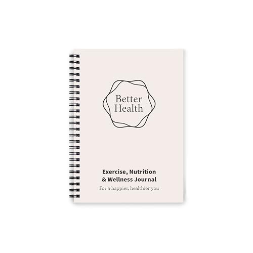 Better Health - Exercise, Nutrition & Wellness Journal - Stay healthy with our handy, simple tracking charts - A5 size with 104 undated pages - For A Happier, Healthier Life (Beige)