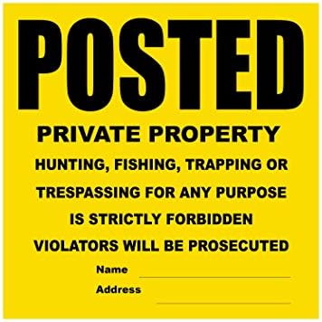 100 Per Pack Posted Yellow Private Property Sign by WristCo - 11" x 11" Outdoor, Weatherproof Tear- Resistant Tyvek high Visibility for Warning No Trespassing Hunting Fishing Trapping, Made in USA