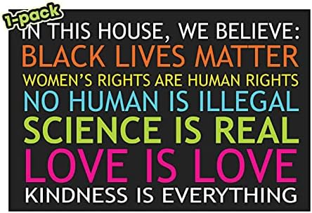 Black Lives Matter Yard Sign, In This House We Believe Yard Sign, Love is Love - 12" x 18" Double Sided, Corrugated Plastic with 15" H Metal Stake - Multi-Colored, 1-Pack