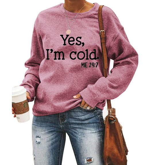 QIANRUO Yes I'm Cold Me 24:7 Sweatshirt for Women Funny Letter Print Fall Winter Sweatshirt Long Sleeve Crewneck Pullover Tops (XXL, Pink)