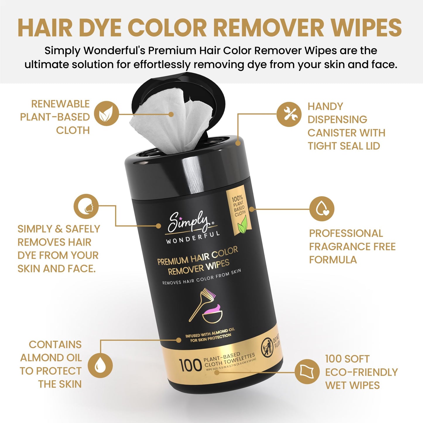 Simply Wonderful Hair Color Remover Wipes for Face & Skin - 100 Count Plant-Based Cloth Towlettes, Non-Irritating Almond Oil Infused for Skin Protection